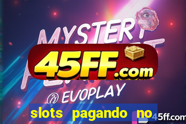 slots pagando no cadastro saque free